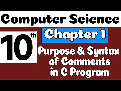 10th Class Computer Science Chapter 1 - Purpose and Syntax of Comments - Class 10 Computer Chapter 1