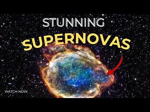 STUNNING SUPERNOVA IMAGES EVER CAPTURED BY NASA