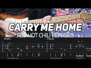 Red Hot Chili Peppers - Carry Me Home (Guitar lesson with TAB)