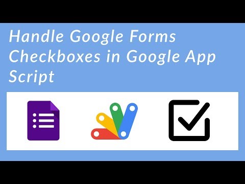 Handling Google Forms Checkboxes in Google Apps Script