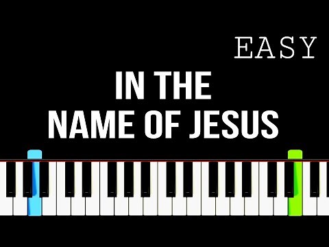 In The Name Of Jesus | Easy Piano Tutorial By PIANO NOTES