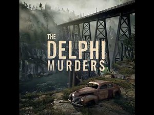 Big Breakdown: The Failures Of The Delphi Murder Investigation