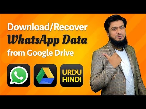 How to download and Recover your WhatsApp Data from your Google Drive