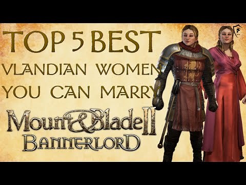 Mount & Blade Bannerlord - Best Vlandian Wives in the Game (Top 5)