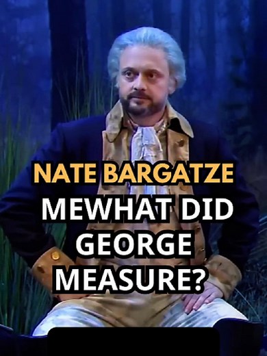 Nate Bargatze's 'Washington's Dream' SNL Sketch: Funny Measurements