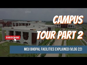 MCU BHOPAL FULL CAMPUS TOUR | AUDITORIUM, VC BUNGLOW | VLOG 22