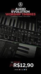Transforme seu teclado simples em um superinstrumento! • Timbres de Montage, Nord Stage e Roland • Pianos, pads e synths variados Tudo por menos que o preço de uma pizza! Quer descobrir como? | Biblioteca de Timbres Audio Evolution