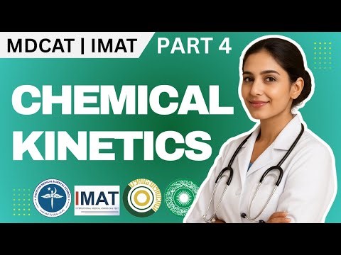 Chemical Kinetics from Zero in One Shot | IMAT FULL COURSE | MDCAT/ECAT | Class 11