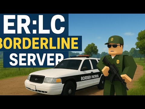 Join Borderine | ER:LC Border Roleplay