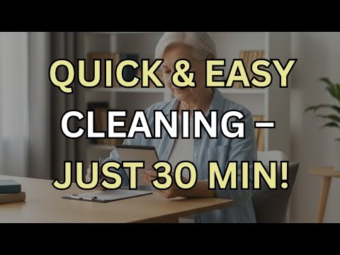 The 30 Minute House Cleaning Trick That Changes Everything