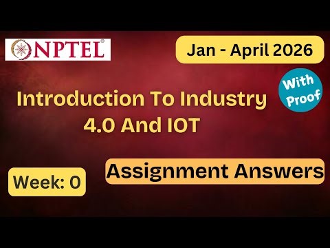 NPTEL Introduction To Industry 4.0 And IoT Week 0 Assignment Answers With Explanation | Jan–Apr 2026