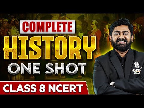 Complete History in 1 Shot | Class 8th NCERT | Free UPSC Preparation