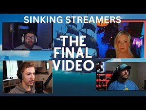 Sinking Streamers, Final Video | Sea of Thieves