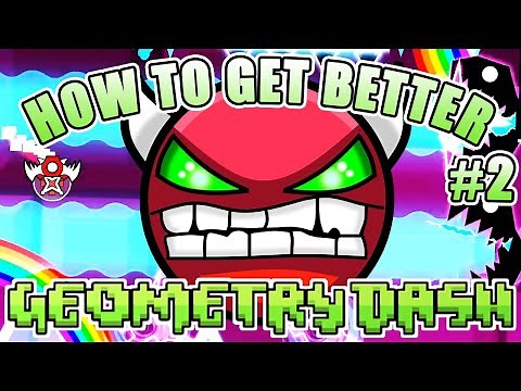 Geometry Dash ~ How to Become a Good Player #2 (HARD DEMONS that made me WAY better)