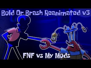 FNF VS MY MODS | Bold or Brash Reanimated (V3) Friday Night Funkin Mod