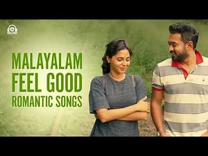 Malayalam Feel Good Songs | Music Mix | Relaxing Songs | Feel Good Music