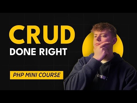 CRUD Done Right in PHP | PHP Mini Course
