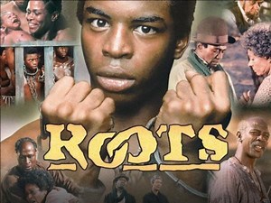 A Retrospection On The Evolution And Impact Of 'Roots' - Blavity