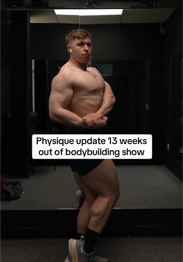 Physique Update: 13 Weeks Before Bodybuilding Show