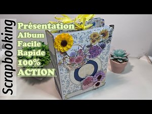 Scrapbooking, presentation of the 100% Action album, easy and quick, used the entire velum paper