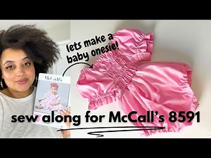How to sew a baby onesie! Sew Along for McCall's 8591 (w/ shirring tutorial)