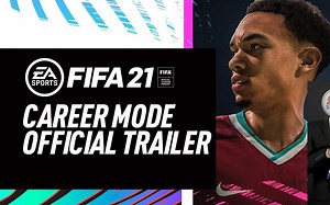 FIFA 21 职业生涯模式~Official Career Mode Trailer