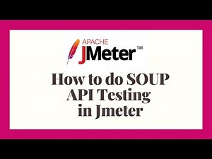 "Master Performance Testing: SOUP API in JMeter - Step-by-Step Guide!"
