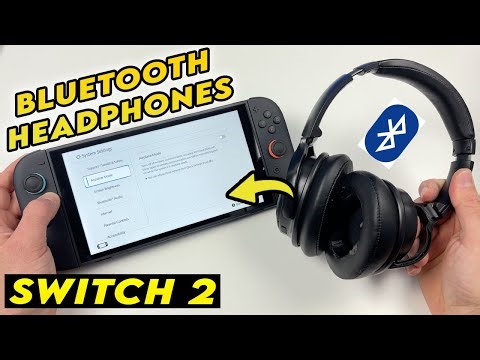 Nintendo Switch 2 : How to Pair Bluetooth Headphones