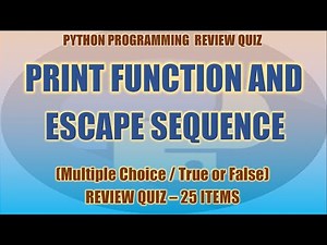 Python Print And Escape Sequence Review Quiz | Python Programming Tutorial Series