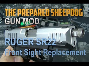 Hi Viz - Handgun Front Sight installation Ruger SR22 - Modification