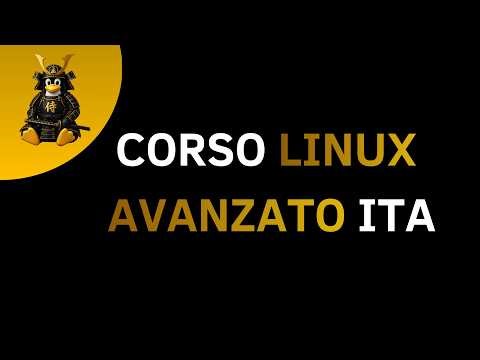 INTRODUZIONE AL CORSO LINUX AVANZATO ITA