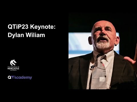 QTiP23 Keynote: Emeritus Professor Dylan Wiliam