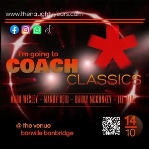🚨@followers This is your last few days to get your tickets and be part of this amazing Coach Reunion, we can’t promise pay at the door is going to be available ⚠️ Click the link below now ⬇️⬇️ https://CoachCLA.glistrr.com/e/9/?ref=s2 | Coach Classics - The Naughty Years