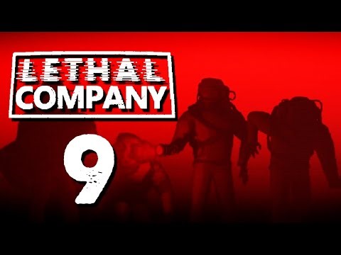 No Concept of Strategy [Lethal Company - Part 9]