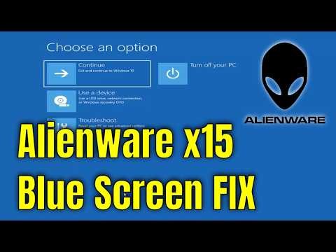 How To Fix Blue Screen on Alienware x15 [Solution]