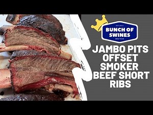 Jambo Pits Offset Smoker Beef Short Ribs