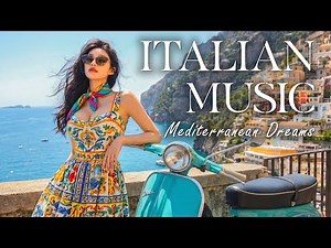 🎶 Chill Italian Moods & Mediterranean Melodies 🎶 Scenic Relaxation by Amalfi 2+ Hours