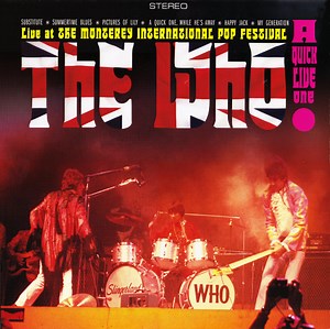 The Who - A Quick Live One (Live At The Monterey International Pop Festival)