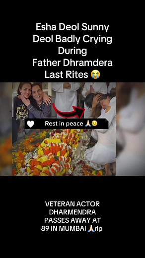 Esha Deol y Sunny Deol lloran la muerte de Dharmendra