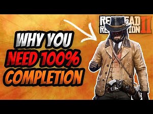 Why You Should Get 100% Completion In RDR2 (2025)