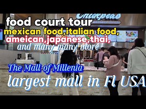 The Mall of Millenia -Biggest Mall in Florida USA- food court tour