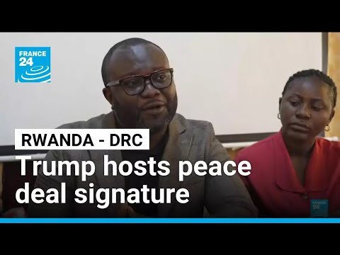 Donald Trump to sign Rwanda, DR Congo accord even as violence rages • FRANCE 24 English