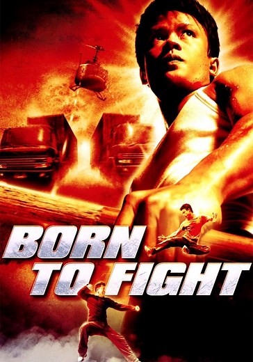 Born to Fight streaming: where to watch online?
