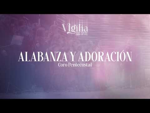 Alabanza y Adoración Coros Pentecostales // CCINT Music // Vigilia Una Noche ante el Rey