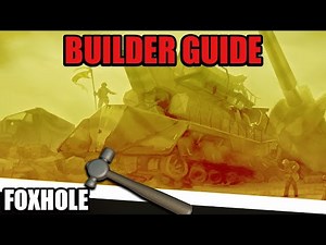 Foxhole Beginner's Guide - How to Build (Outdated AF do not watch!)