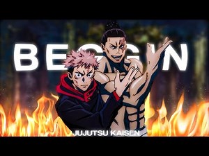 BEGGIN - “Itadori & Todo vs Hanami” Jujutsu Kaisen [AMV/EDIT] 4K !