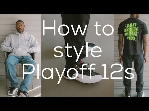 How to Style - Air Jordan Retro Playoff 12s (2022) | Outfit Ideas