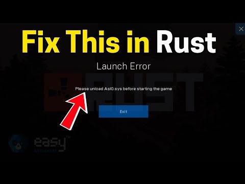 Fix Rust: Launch Error. Please unload AslO.sys before starting the game