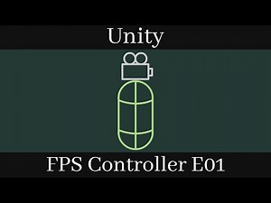 [Unity] First Person Controller [E01: Basic Controller]