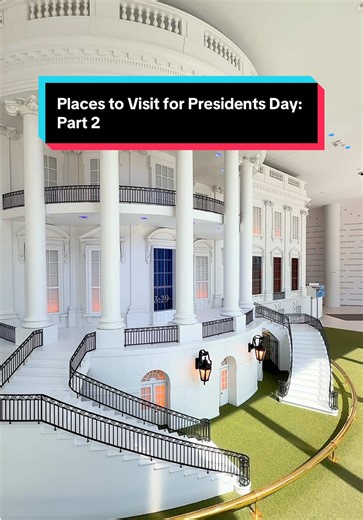 Exploring Historic Sites for Presidents Day: Part 2